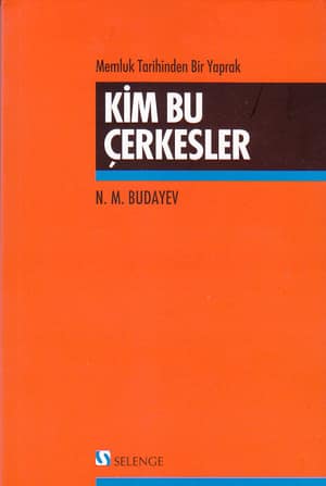 Kim Bu Cerkesler. Memluk Tarihinden Bir Yaprak
