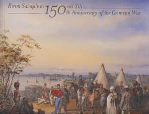 Kirim Savasi&#39;nin 150 nci Yili / 150 th Anniversary of the Crimean War