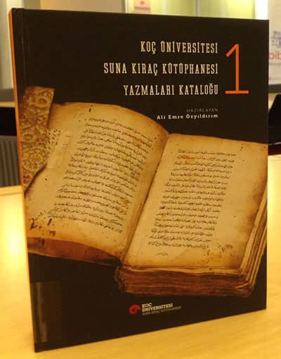 Koc Universitesi Suna Kirac Kutuphanesi Yazmalari Katalogu 1