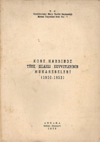 Kore Harbinde Turk Silahli Kuvvetlerinin Muharebeleri (1950-1953)