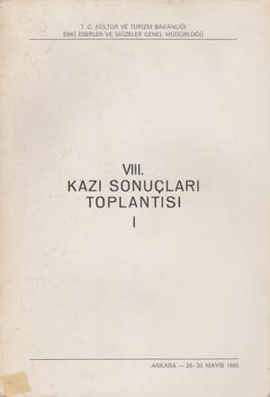 VIII. Kazi Sonuclari Toplantisi I-II / Ankara, 36-30 May 1986
