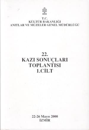 22. Kazi Sonuclari Toplantisi 1-2 / Izmir, 22-26 Mayıs 2000 22. Kazi Sonuclari Toplantisi 1-2 / Izmir, 22-26 Mayıs 2000
