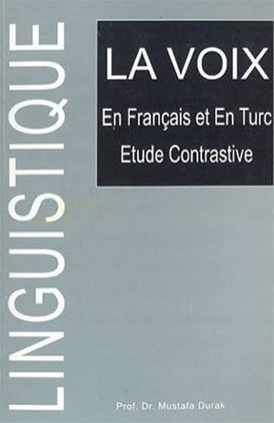 La Voix. En Français et en Turc Etude Contrastive