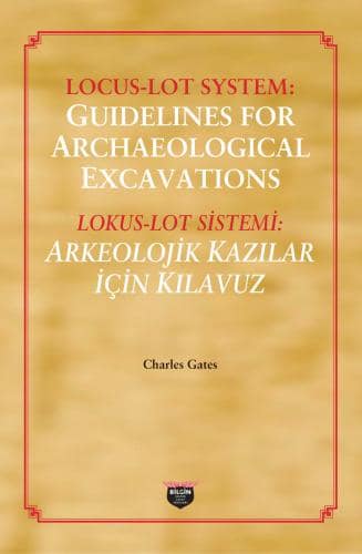 Locus lot System: Guidelines for Archaeological Excavations