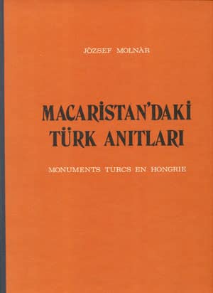 Macaristan&#39;daki Turk Anitlari / Monuments Turcs en Hongrie
