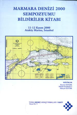 Marmara Denizi 2000 Sempozyumu Bildirileri Kitabi