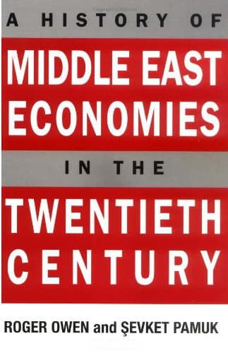 A History of Middle East Economies in the Twentieth Century