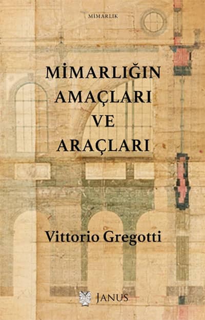 Mimarligin Amaclari ve Araclari