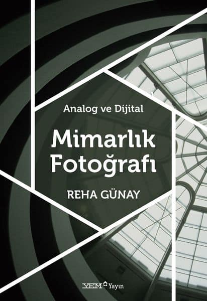 Mimarlık Fotografi. Analog ve Dijital