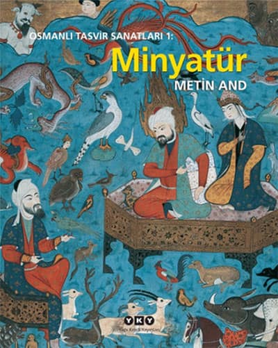 Osmanli Tasvir Sanatlari 1: Minyatur