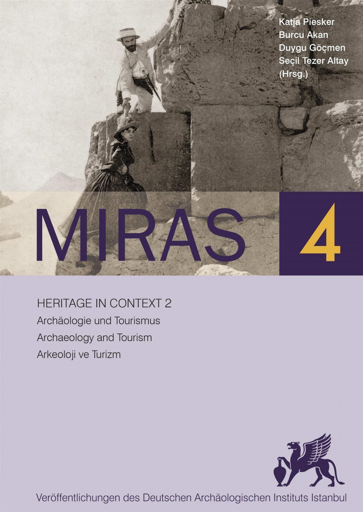 Miras 4 - Heritage in Context 2 Archaeologie und Tourismus - Archaeology and Tourism