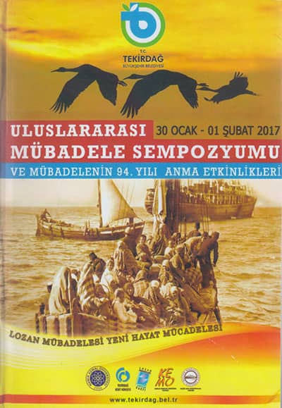 Uluslararasi Mubadele Sempozyumu ve Mubadelenin 94. Yili Anma Etkinlikleri 30 Ocak - 01 Subat 2017