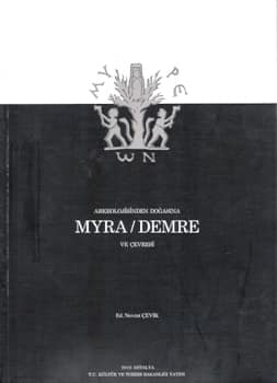 Myra / Demre ve Cevresi - Arkeolojisinden Dogasina