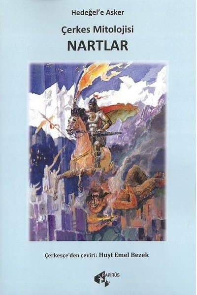 Cerkes Mitolojisi. Nartlar