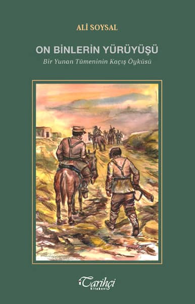 On Binlerin Yuruyusu. Bir Yunan Tumeninin Kacis Oykusu