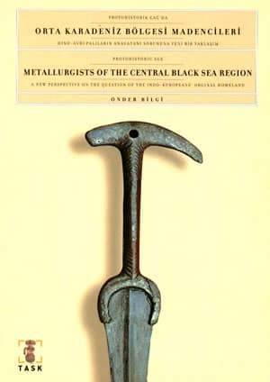 Metallurgists of the Central Black Sea Region. A New Perspectives on the Question of the Indo-European Original Homeland