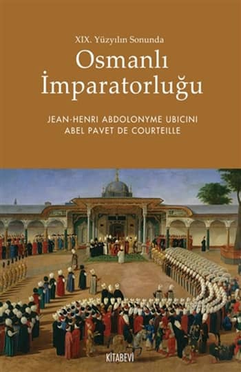 19. Yuzyilin Sonunda Osmanli Imparatorlugu