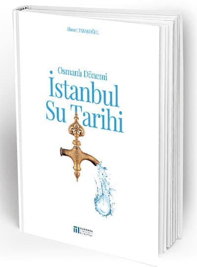 Osmanli Donemi İstanbul Su Tarihi