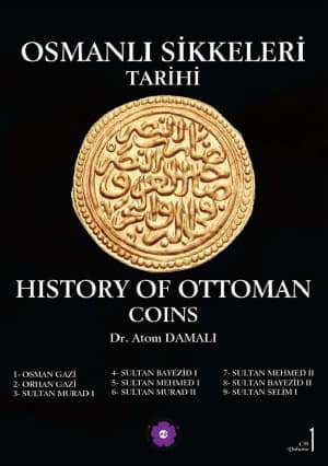 History of Ottoman Coins Vol. 1