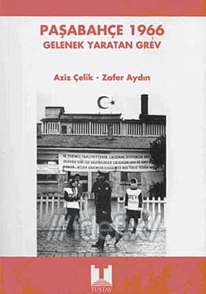 Pasabahce 1966. Gelenek Yaratan Grev