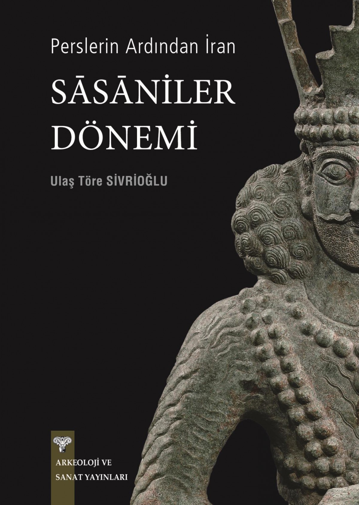 Perslerin Ardindan Iran - Sasaniler Donemi