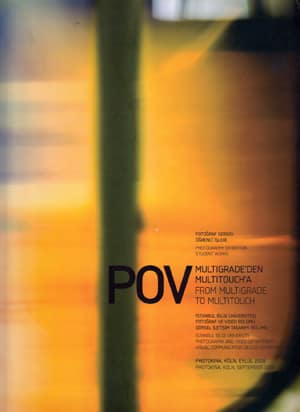 POV From Multigrade to Multitouch / Multigrade'den Multitouch'a