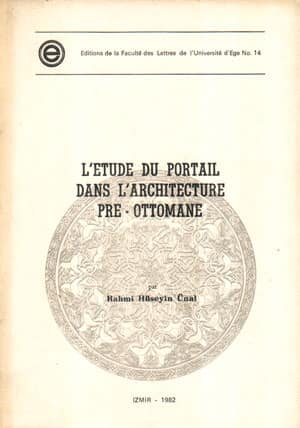 L&#39;Etude du Portail dans L&#39;Architecture Pre-Ottomane