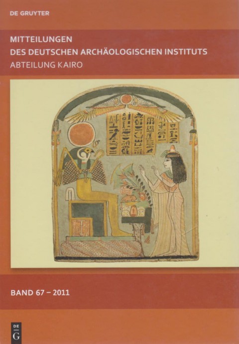 Mitteilungen des Deutschen Archaologischen Instituts, Abteilung Kairo Band 67, 2011