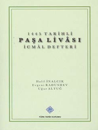 1445 Tarihli Pasa Livasi Icmal Defteri
