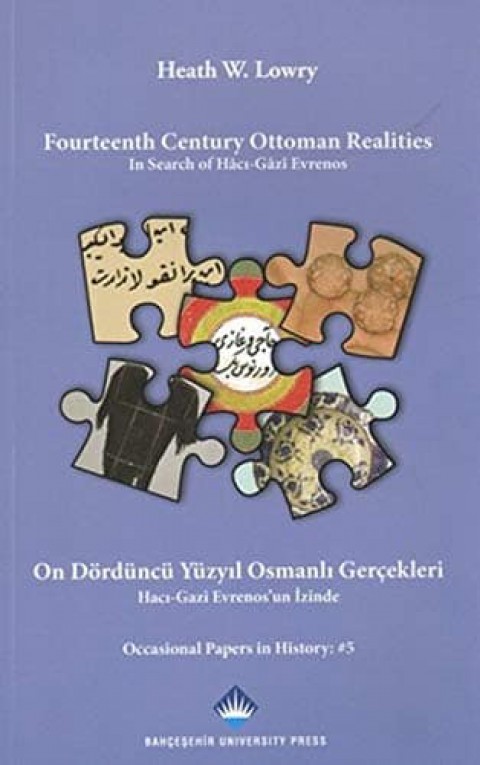 Fourteenth Century Ottoman Realities. In Search of Hacı-Gazi Evrenos