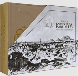 1876 -1954 Konya Photographic Compendium