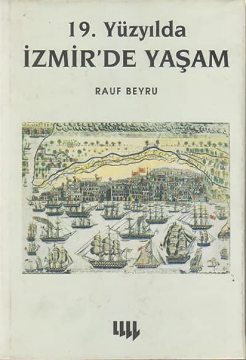 19. Yuzyilda Izmir'de Yasam