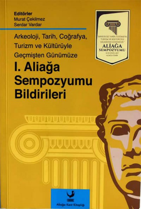 I. Aliaga Sempozyumu Bildirileri