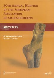 20th Annual meeting of the European Association of Archaeologists