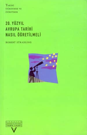 20.yy Avrupa Tarihi Nasil Ogretilmeli?