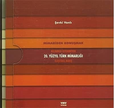 Bilinmek Istenmeyen 20. Yuzyil Turk Mimarlıgi
