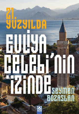 21. Yuzyilda Evliya Celebi'nin Izinde