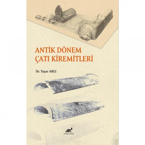   Antik Donem Cati Kiremitleri