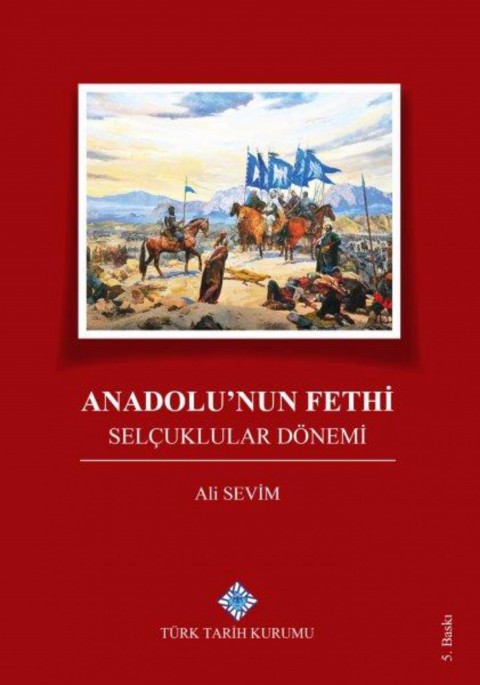 Anadolu'nun Fethi Selcuklular Donemi