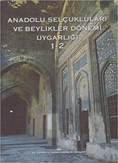 Anadolu Selcuklulari ve Beylikler Donemi Uygarligi (2 Vols)