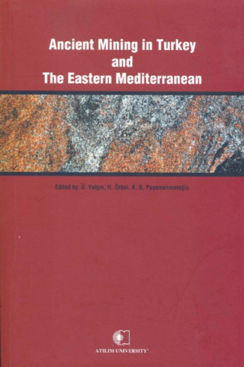 Ancient Mining in Turkey and The Eastern Mediterranean