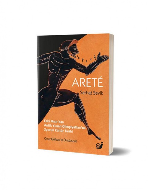 Arete: Eski Misir’dan Antik Yunan Olimpiyatlari’na Sporun Kultur Tarihi