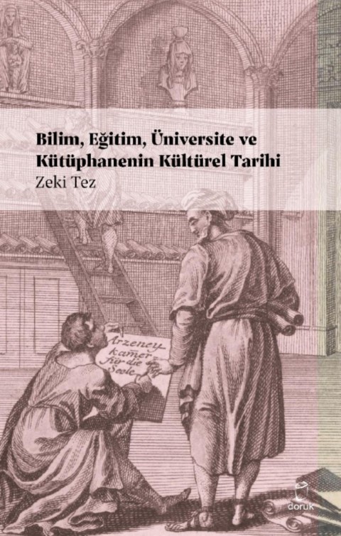Bilim, Egitim, Universite ve Kutuphanenin Kulturel Tarihi