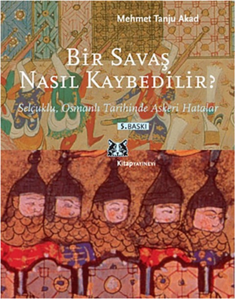Bir Savaş Nasil Kaybedilir?