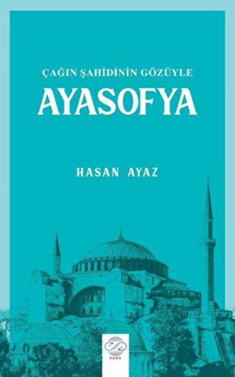Cagin Sahidinin Gozuyle Ayasofya