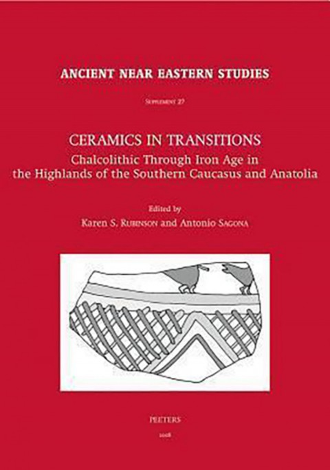 Ceramics in Transitions - Ancient Near Eastern Studies Supplement 27
