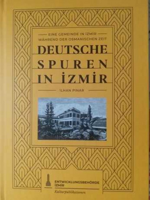 Deutsche Spuren in Izmir - Eine Gemeinde in Izmir Wahrend der Osmanischen zeit 