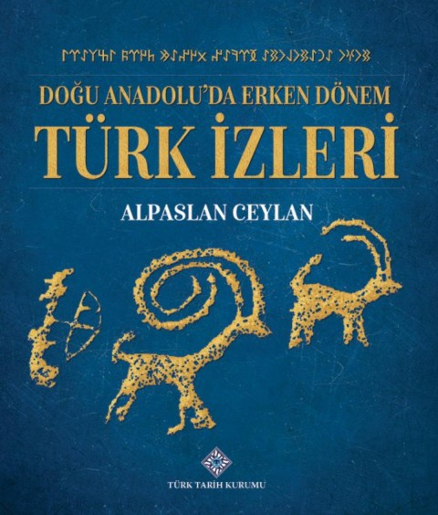 Dogu Anadolu'da Erken Donem Turk Izleri