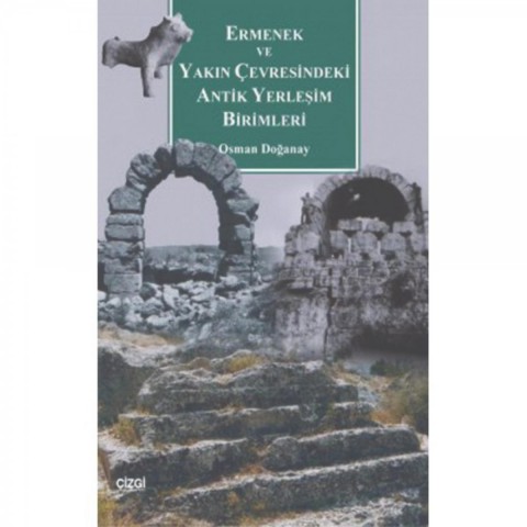 Ermenek ve Yakin Cevresindeki Antik Yerlesim Birimleri