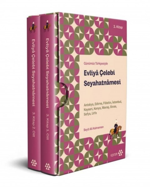 Evliya Celebi Seyahatnamesi 3. Kitap - Gunumuz Turkcesiyle